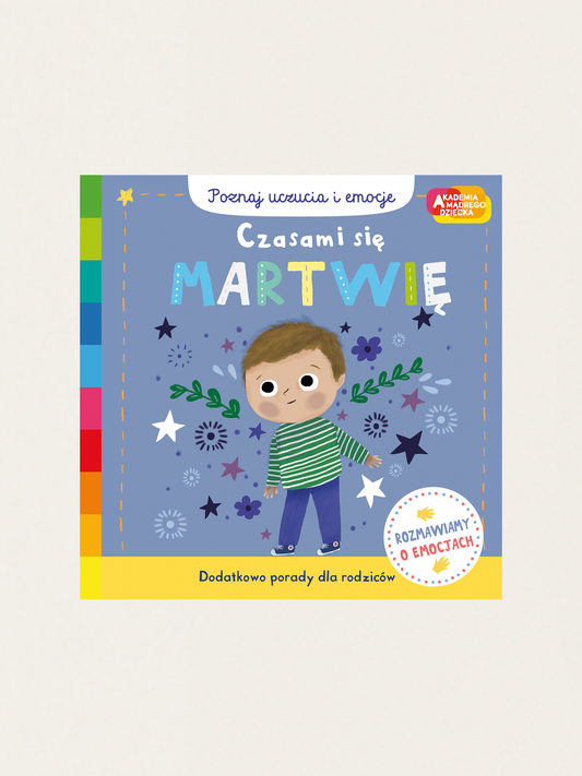 Akademia mądrego dziecka. Czasami się martwię