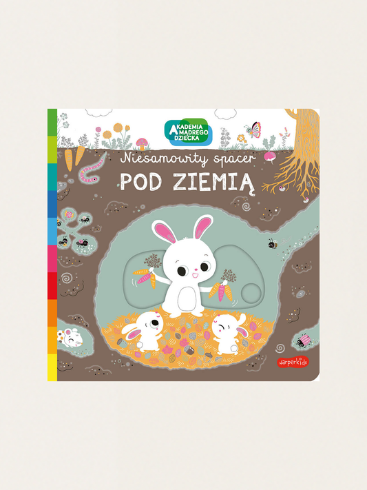 Akademia mądrego dziecka. Niesamowity spacer. Pod ziemią