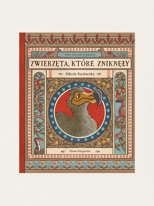 Zwierzęta, które zniknęły. Atlas stworzeń wymarłych