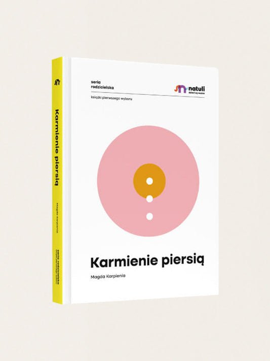 Poradnik dla rodziców. Karmienie piersią / twarda oprawa