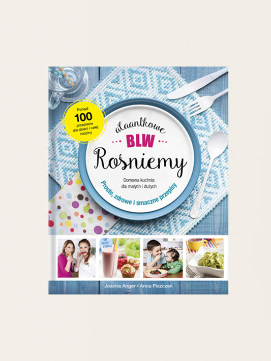 Alaantkowe BLW. Rośniemy!