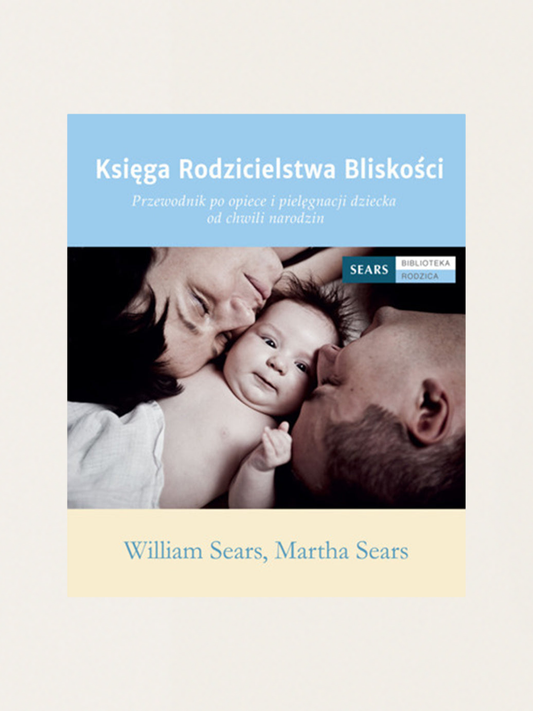 Księga rodzicielstwa bliskości