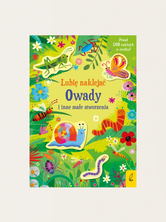 Lubię naklejać. Owady i inne małe stworzenia