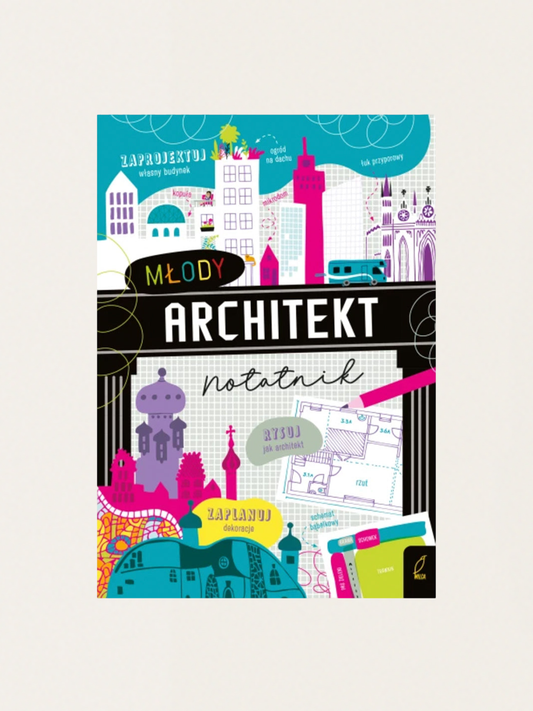 Młody architekt. Notatnik