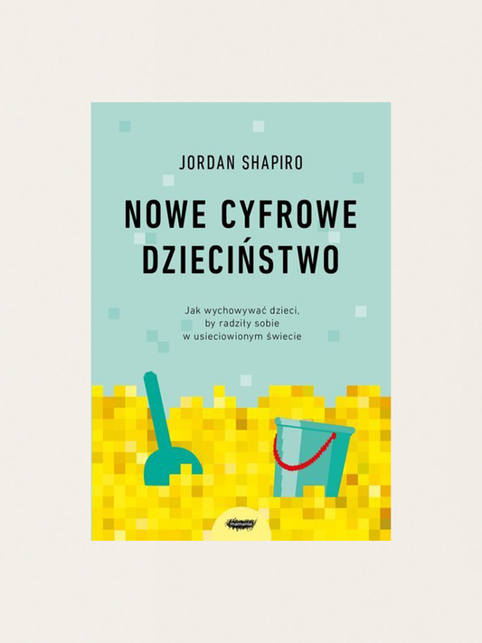 Nowe cyfrowe dzieciństwo