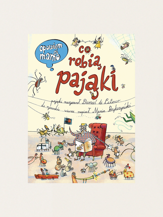 Opowiem ci, mamo, co robią pająki
