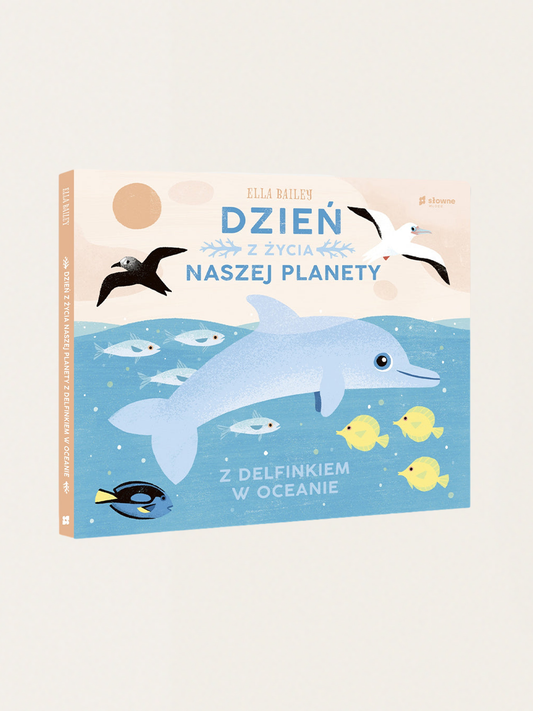 Dzień z życia naszej planety. Z delfinkiem w oceanie