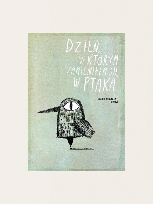 Dzień, w którym zamieniłem się w ptaka