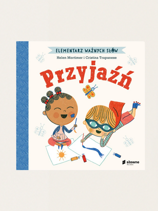 Elementarz Ważnych Słów. Przyjaźń