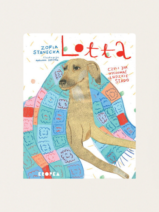 Lotta. Czyli jak wychować ludzkie stado