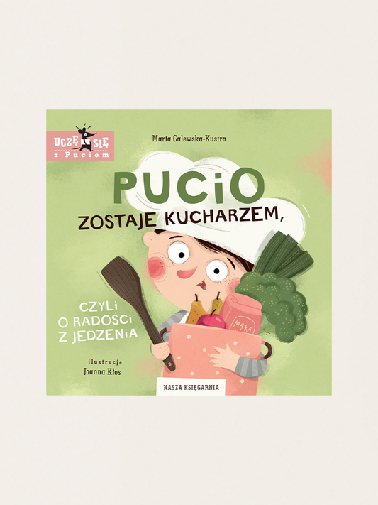 Pucio wird Koch, oder: Die Freude am Essen