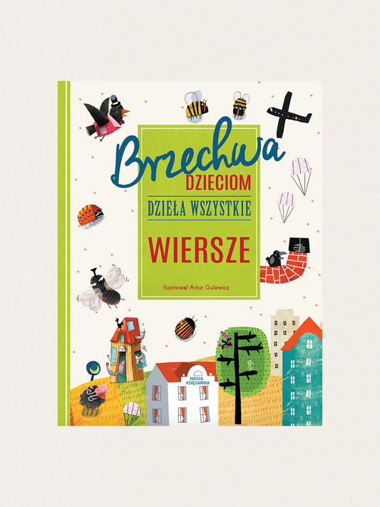 Brzechwa dzieciom. Dzieła wszystkie. Wiersze