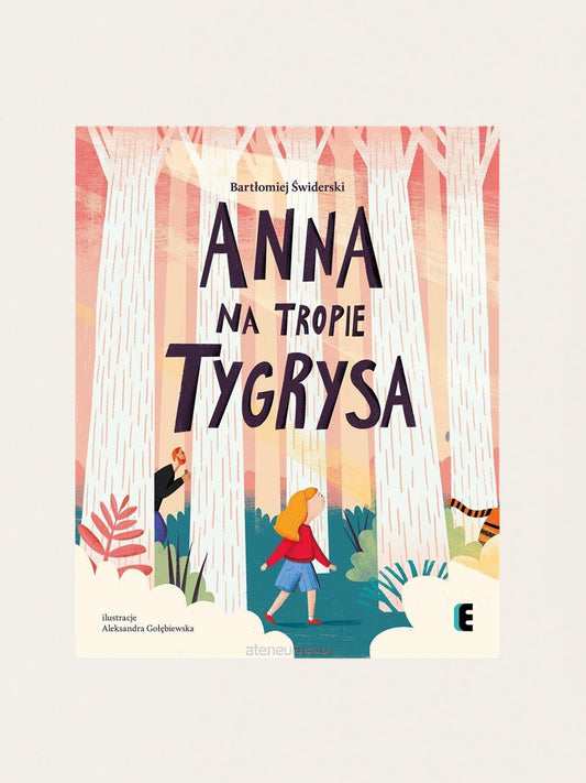 Anna na tropie tygrysa