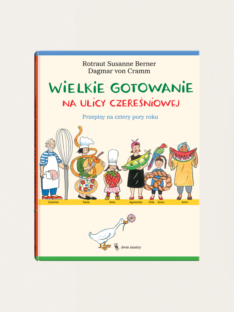 Wielkie gotowanie na ulicy Czereśniowej - książka kucharska dla dzieci