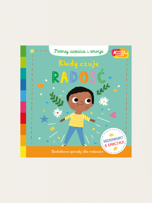 Akademia mądrego dziecka. Kiedy czuję radość