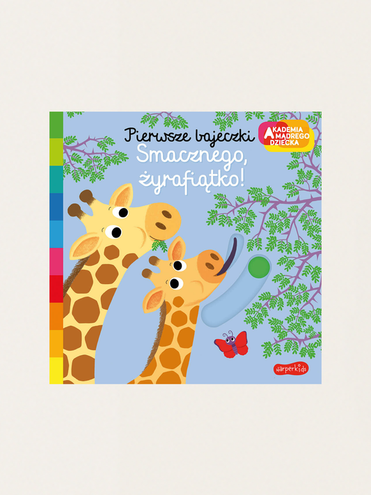 Akademia mądrego dziecka. Smacznego, żyrafiątko!