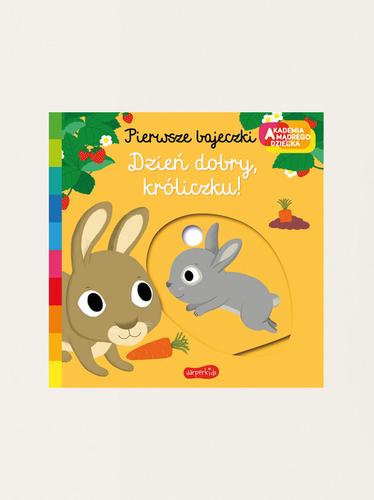 Akademia mądrego dziecka. Dzień dobry, króliczku!