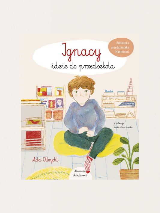 Ignacy idzie do przedszkola