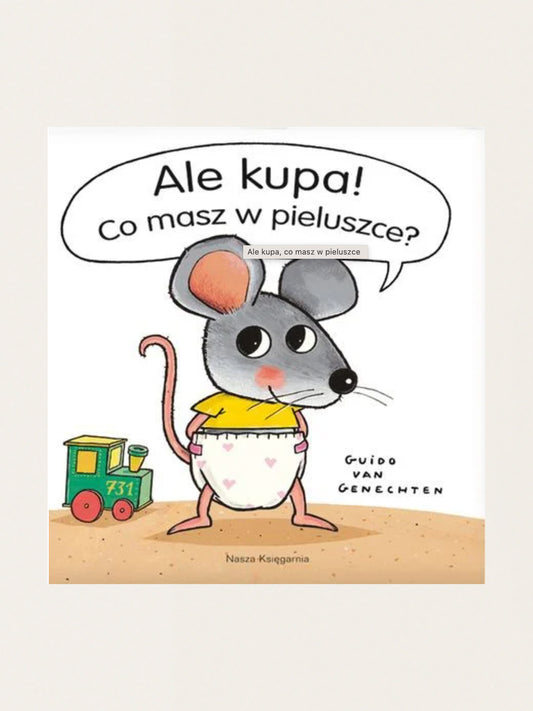 Ale kupa! Co masz w pieluszce?