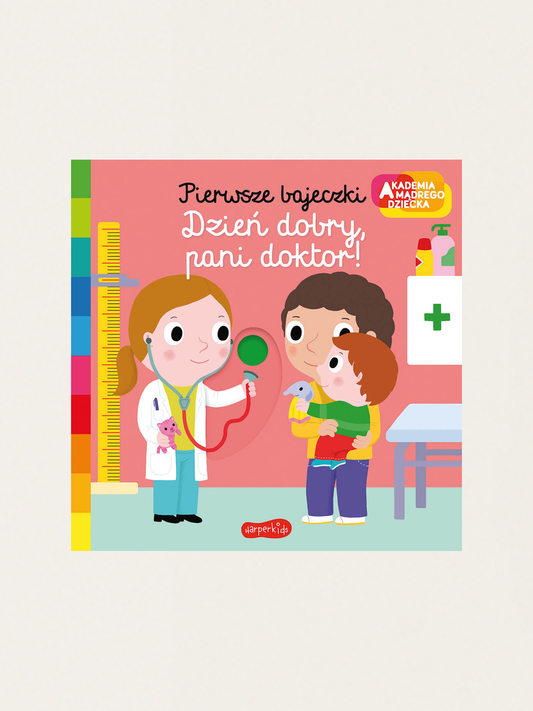 Akademia mądrego dziecka. Dzień dobry, pani doktor!