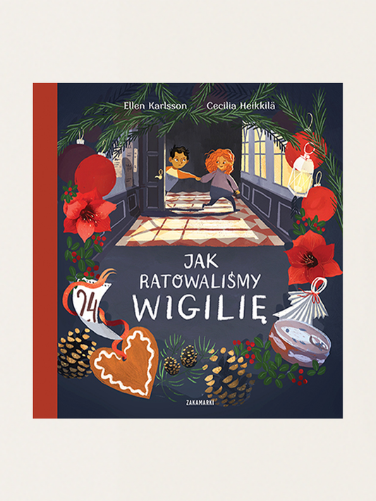 Jak ratowaliśmy Wigilię