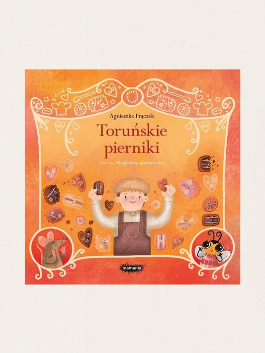 Legendy Polskie. Toruńskie pierniki