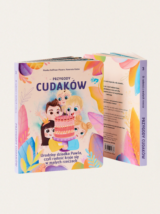 Przygody Cudaków Tom III - Urodziny Dziadka Pawła, czyli radość kryje się w małych rzeczach