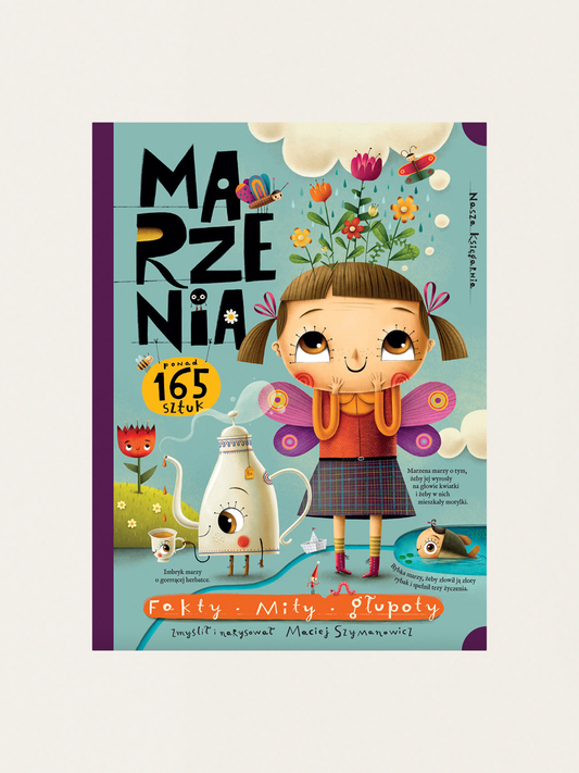 Marzenia. Fakty, mity, głupoty