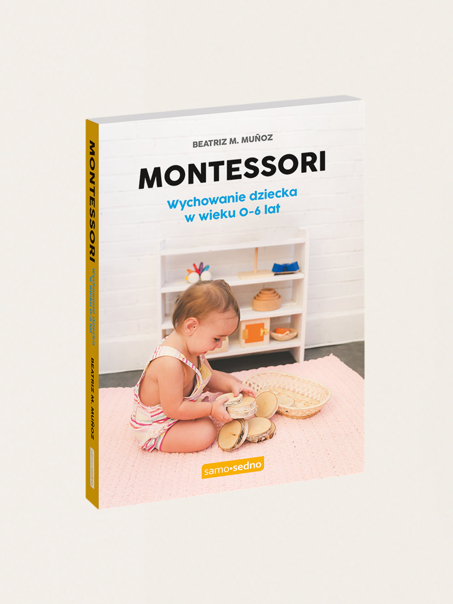 Montessori. Wychowanie dziecka