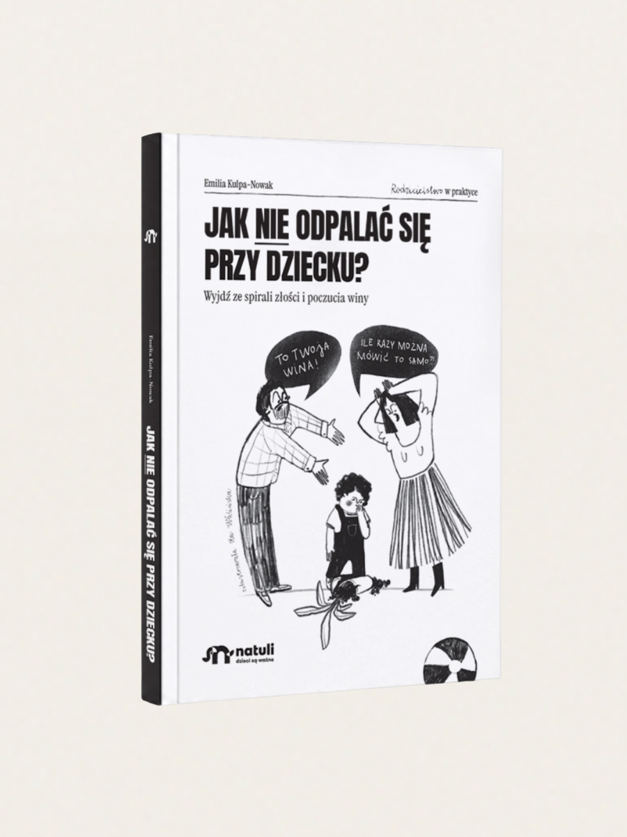 Jak nie odpalać się przy dziecku