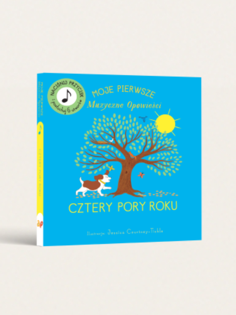 Moje Pierwsze Muzyczne Opowieści. Cztery Pory Roku