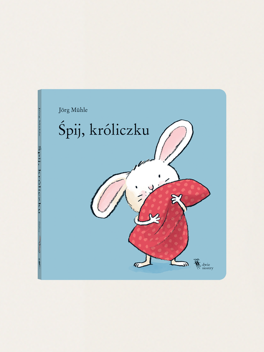 Śpij, króliczku
