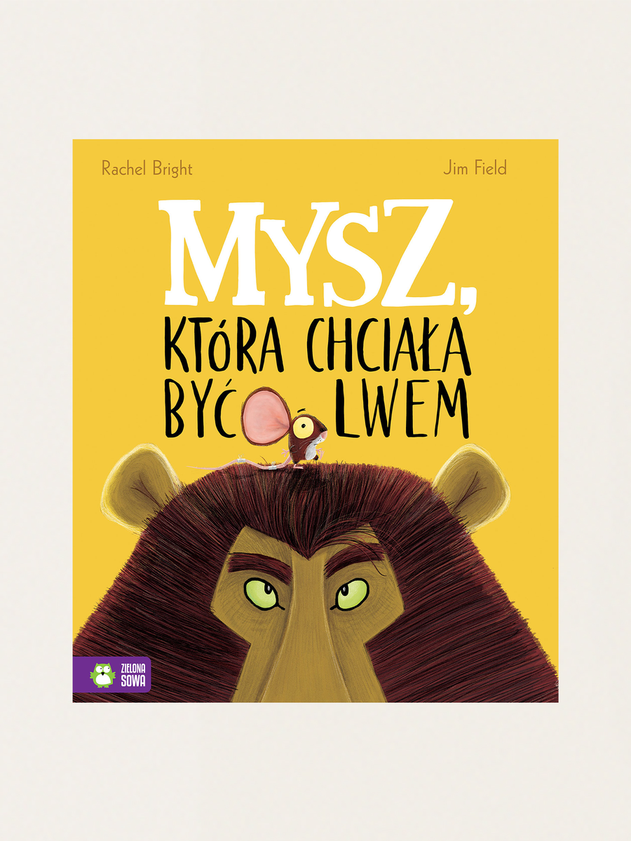 Mysz, która chciała być lwem