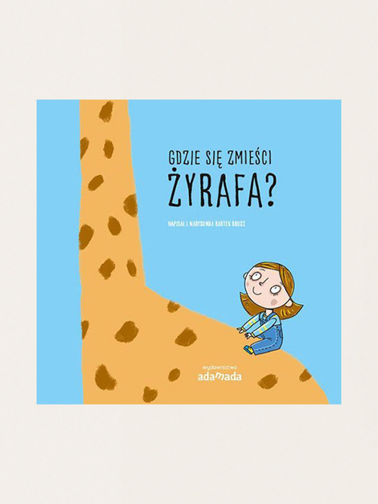 Gdzie się zmieści żyrafa?